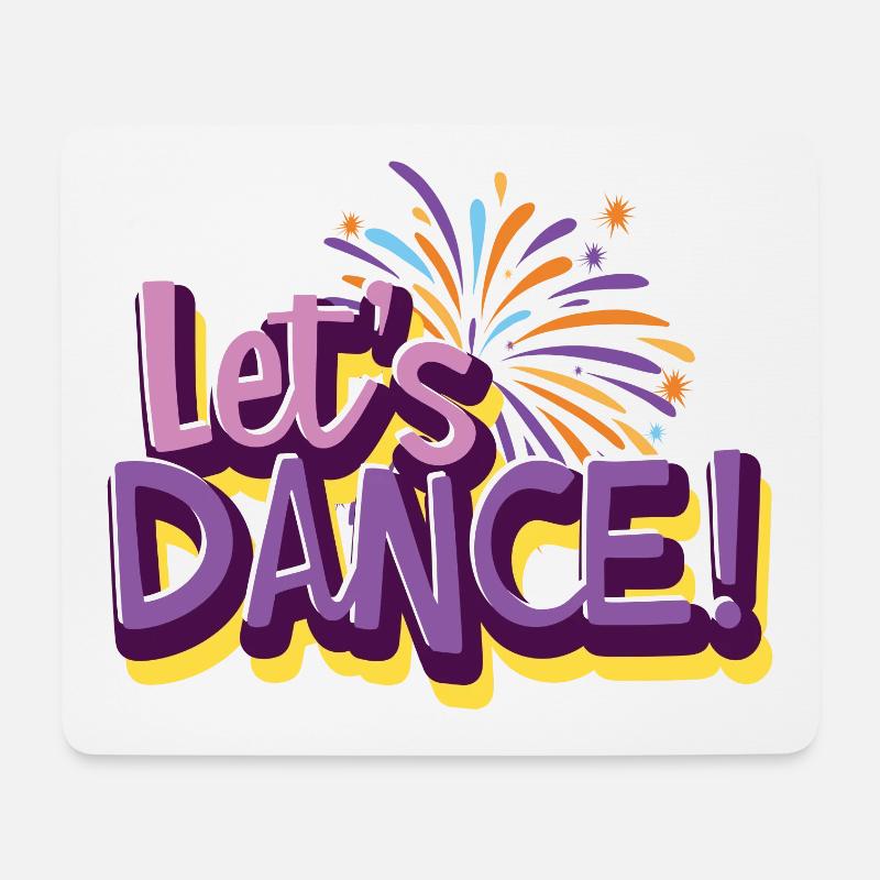 lets dance ! - spritziger Schriftzug - Mousepad (Querformat) - Weiß