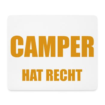 Ich bin der Camper, einer von uns hat Recht - Mousepad (Querformat) - Weiß - Vorne