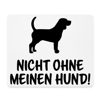Nicht ohne meinen Hund - Mousepad (Querformat) - Weiß - Vorne