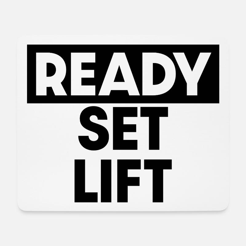 Ready Set Lift - Mousepad (Querformat) - Weiß