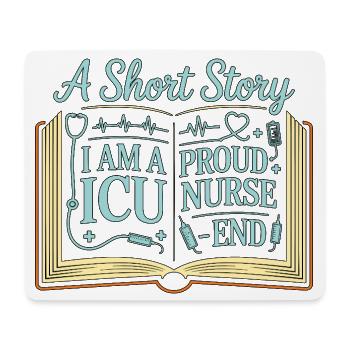 ICU Nurse A Short Story I Am Rapid Response Nurse - Mouse Pad (horizontal) - white - Front