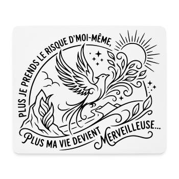 Plus je prends le risque d'être moi même, Plus ma  - Tapis de souris (format paysage) - blanc - Devant