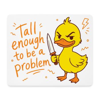 Tall enough to be a problem - Ente mit Messer - Mousepad (Querformat) - Weiß - Vorne