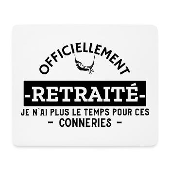 À la retraite - plus le temps pour ces conneries - Tapis de souris (format paysage) - blanc - Devant