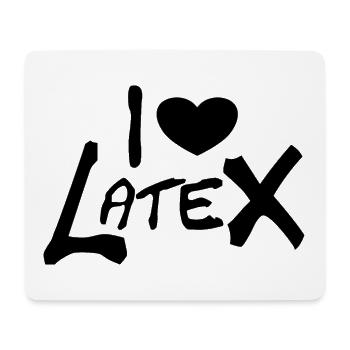 I love Latex Fetish - Mouse Pad (horizontal) - white - Front