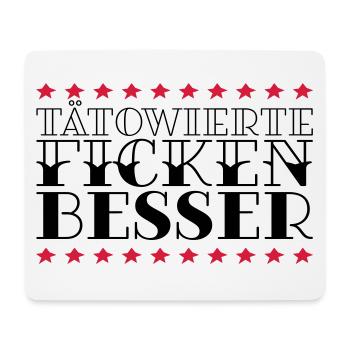 TÄTOWIERTE FICKEN BESSER - Mousepad (Querformat) - Weiß - Vorne