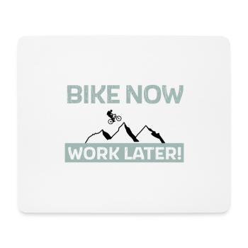 Bike now - work later - Mousepad (Querformat) - Weiß - Vorne