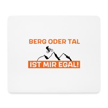 Berg oder Tal ist mir egal - Mousepad (Querformat) - Weiß - Vorne