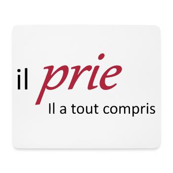 Il prie il à tout compris - Tapis de souris (format paysage) - blanc - Devant