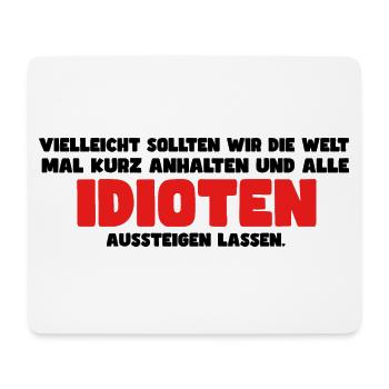 Lustiger Spruch - Mousepad (Querformat) - Weiß - Vorne