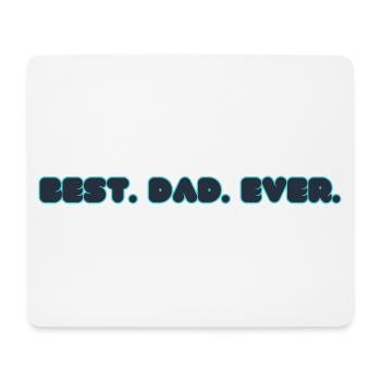 BEST.DAD.EVER. - Mousepad (Querformat) - Weiß - Vorne