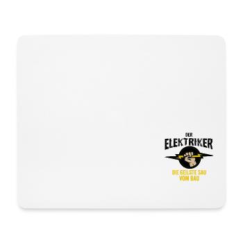 Der Elektriker die Geilste Sau vom Bau - Elektrike - Mousepad (Querformat) - Weiß - Vorne