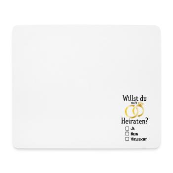 Willst du Mich Heiraten ja nein vielleicht Heirat - Mousepad (Querformat) - Weiß - Vorne