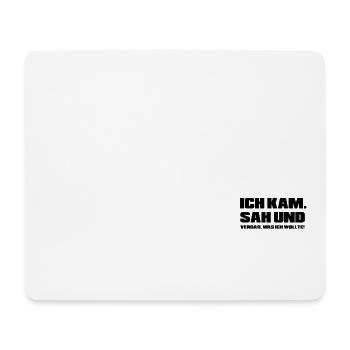 Ich kam sah und vergaß was ich wollte - Mousepad (Querformat) - Weiß - Vorne