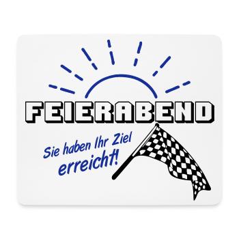 Fun Party Spruch Statement Shirt Feierabend (25) - Mousepad (Querformat) - Weiß - Vorne