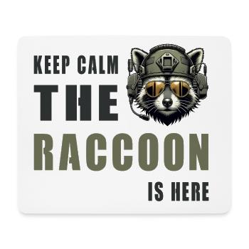 Keep Calm Raccoon Is Here - Mousepad (Querformat) - Weiß - Vorne