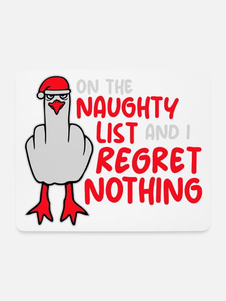 On the naughty list and I regret nothing Böse Möwe - Mousepad (Querformat) - Weiß