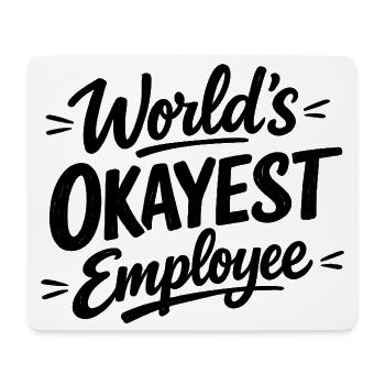 World's okayest employee Chef Mitarbeiter - Mouse Pad (horizontal) - white - Front