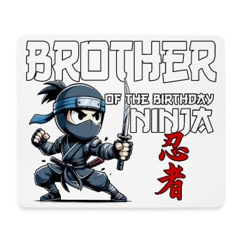 Brother Of The Birthday Ninja Compleanno Funny - Mouse Pad (horizontal) - white - Front