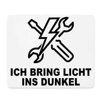 Ich bring Licht ins Dunkel – Elektriker Shirt - Mousepad (Querformat) - Weiß - Vorne