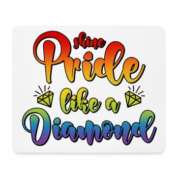 LGBT CSD Spruch Diamant Shine Pride Like A Diamond - Mousepad (Querformat) - Weiß - Vorne