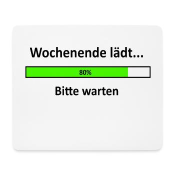 Wochenende lädt, Spruch, lustig - Mousepad (Querformat) - Weiß - Vorne