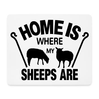 Schafe Schaf Schäfer Geschenkidee lustig Home is - Mousepad (Querformat) - Weiß - Vorne