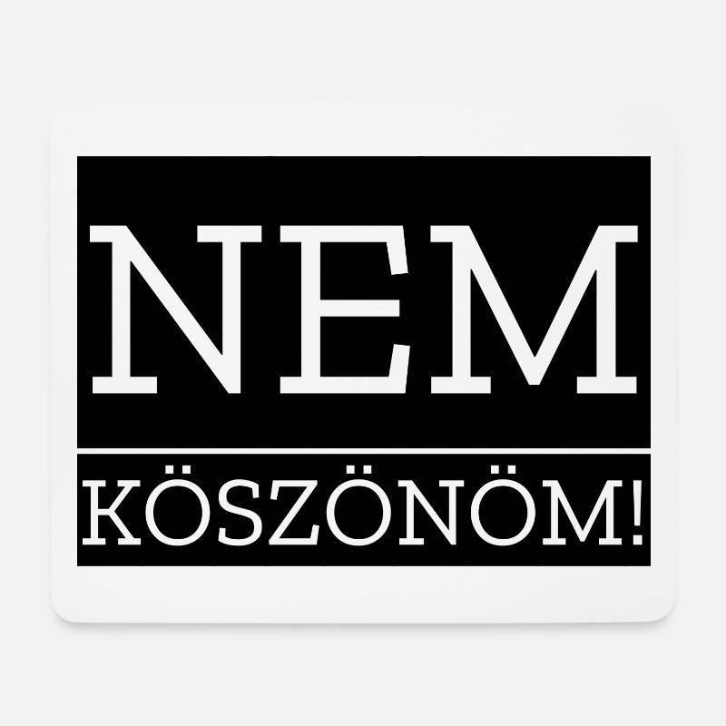 Nem Köszönöm! - Nein Danke auf Ungarisch Ungarn - Mousepad (Querformat) - Weiß