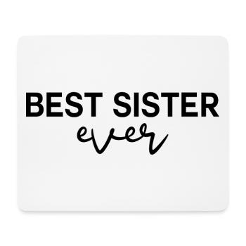 Best Sister ever - Mouse Pad (horizontal) - white - Front