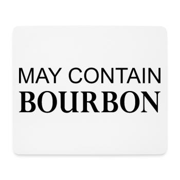 May Contain Bourbon Whisky - Mousepad (Querformat) - Weiß - Vorne