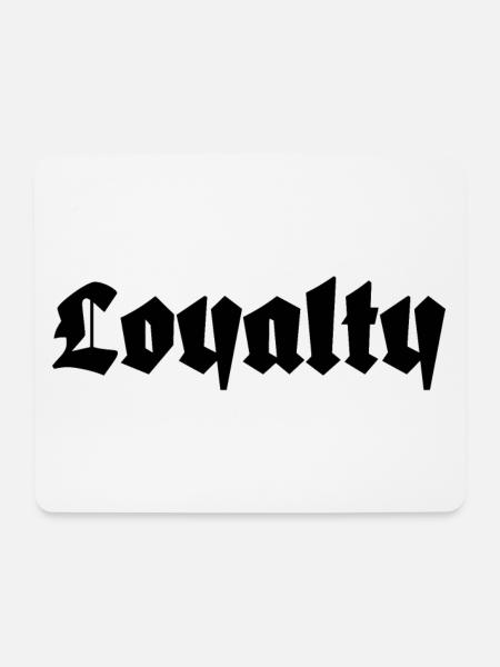 Loyalty - Mousepad (Querformat) - Weiß