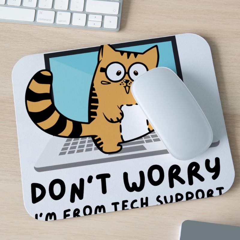 Don't be afraid I'm from Tech Support Admin Cat Mouse Pad (horizontal)