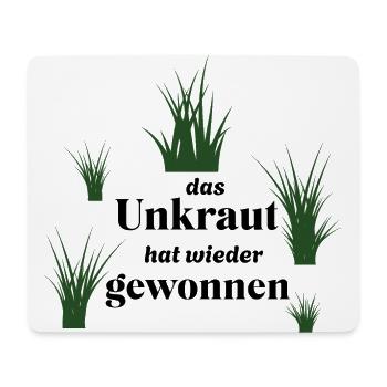 Unkraut - lustiger Spruch über Gartenarbeit/Garten - Mousepad (Querformat) - Weiß - Vorne