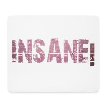 INSANE Text, Word, grunge - Tapis de souris (format paysage) - blanc - Devant