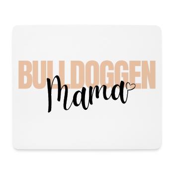 Bulldog MOM Bulldog Bulldogs MAMA - Mouse Pad (horizontal) - white - Front