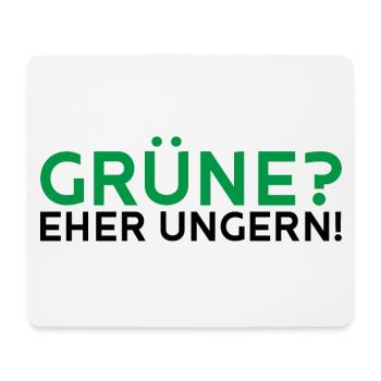 Grüne? Eher ungern! - Mousepad (Querformat) - Weiß - Vorne