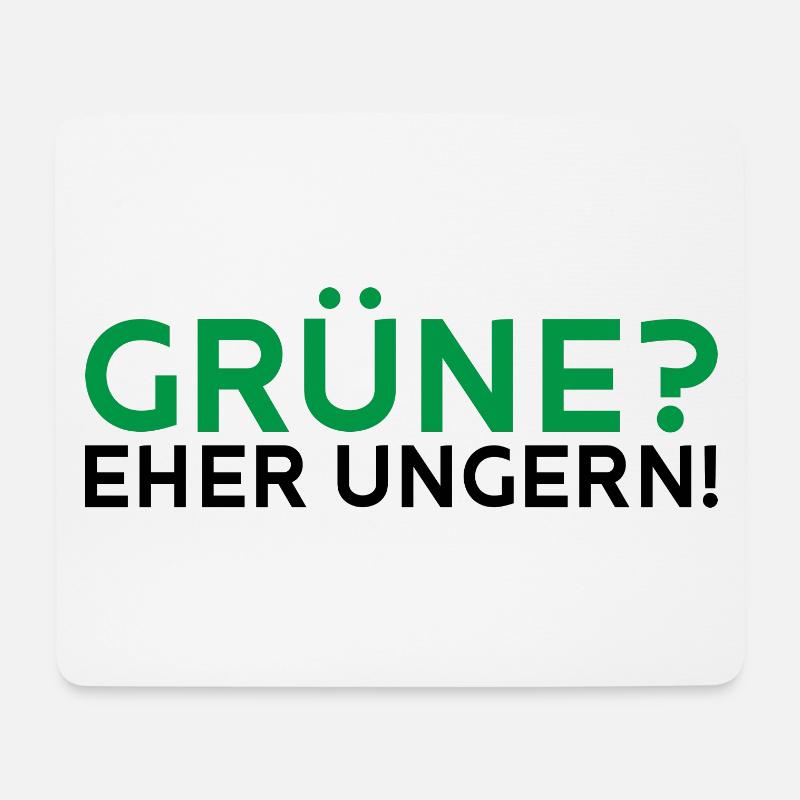 Grüne? Eher ungern! - Mousepad (Querformat) - Weiß