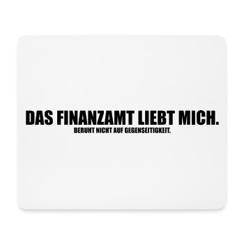 Das Finanzamt Liebt Mich - Mousepad (Querformat) - Weiß - Vorne