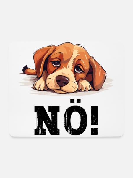 Hund Nö Einfach Nö No Nein Hündchen Lustig Spruch - Mousepad (Querformat) - Weiß