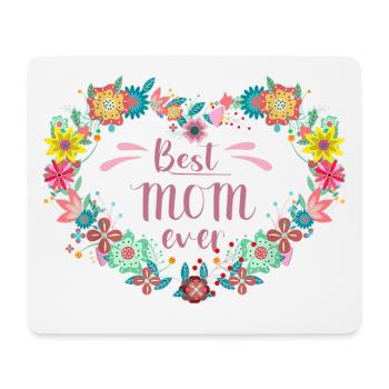 Best MOM ever Best Mother with Heart of Flowers - Mouse Pad (horizontal) - white - Front