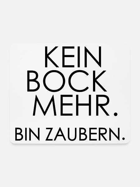 Kein Bock mehr, bin zaubern – Lustiger Quote - Mousepad (Querformat) - Weiß