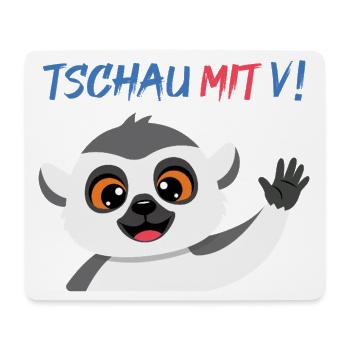 Äffchen verabschiedet sich: Tschau Mit V - Mousepad (Querformat) - Weiß - Vorne