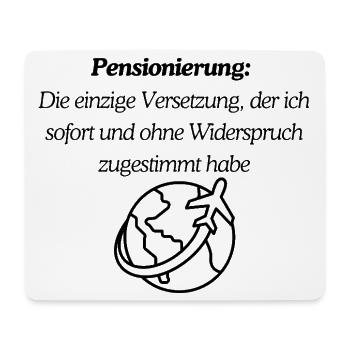 Endlich Pension - Mousepad (Querformat) - Weiß - Vorne
