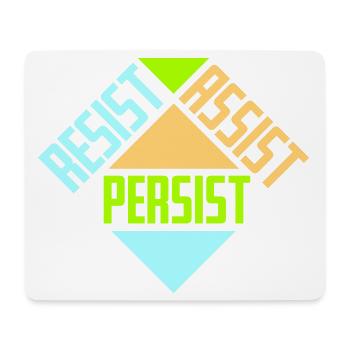 Résistez Assistez Persister Activisme Logo de motivation - Tapis de souris (format paysage) - blanc - Devant