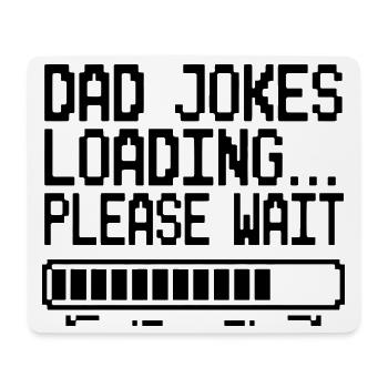 Dad Jokes Loading Pixel Humor - Mousepad (Querformat) - Weiß - Vorne