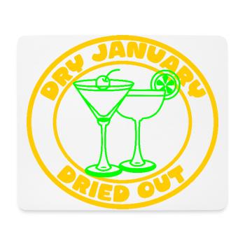 Lustiger Trockener Januar Trinken Sarkastische Bar Humor - Mousepad (Querformat) - Weiß - Vorne