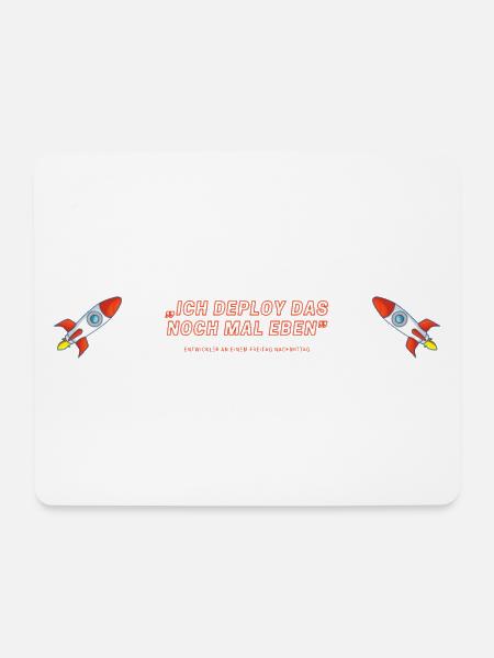 Ich deploy das noch mal eben - Mousepad (Querformat) - Weiß