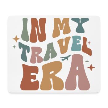 Travel Vacation In My Travel Era World Travel Gift - Mouse Pad (horizontal) - white - Front