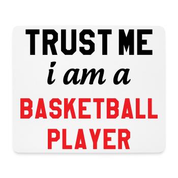 Trust me I am a basketball player - Tapis de souris (format paysage) - blanc - Devant
