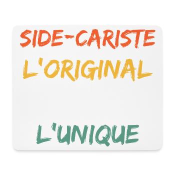 Side-Cariste L'Original Le Vrai L'Unique - Tapis de souris (format paysage) - blanc - Devant